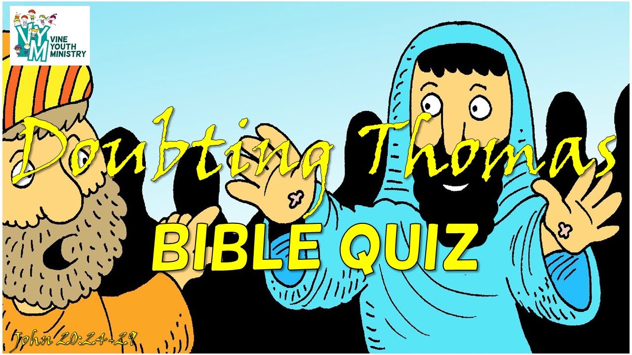 Jesus Appears to His Disciples - Doubting Thomas (Bible Quiz) John 20:24-29