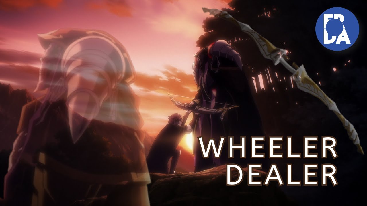 Overlord Movie: The Sacred Kingdom  - WHEELER DEALER「AMV」