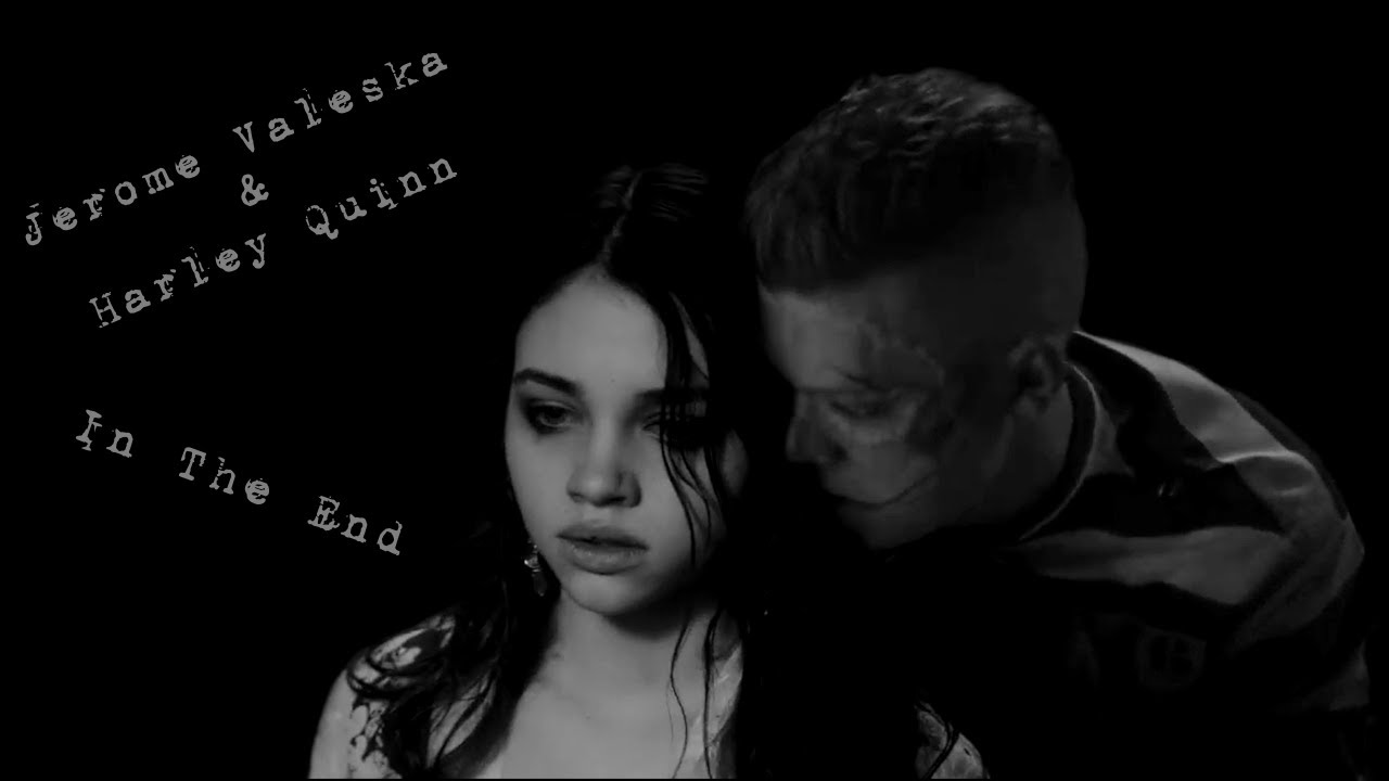 Jerome Valeska & Harley Quinn - In The End