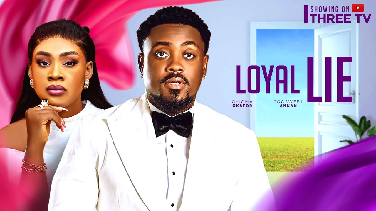 LOYAL LIE-2025 LATEST ROMANTIC MOVIE. TOOSWEET ANAAN | CHIOMA OKAFOR (Latest Nigeria Movies