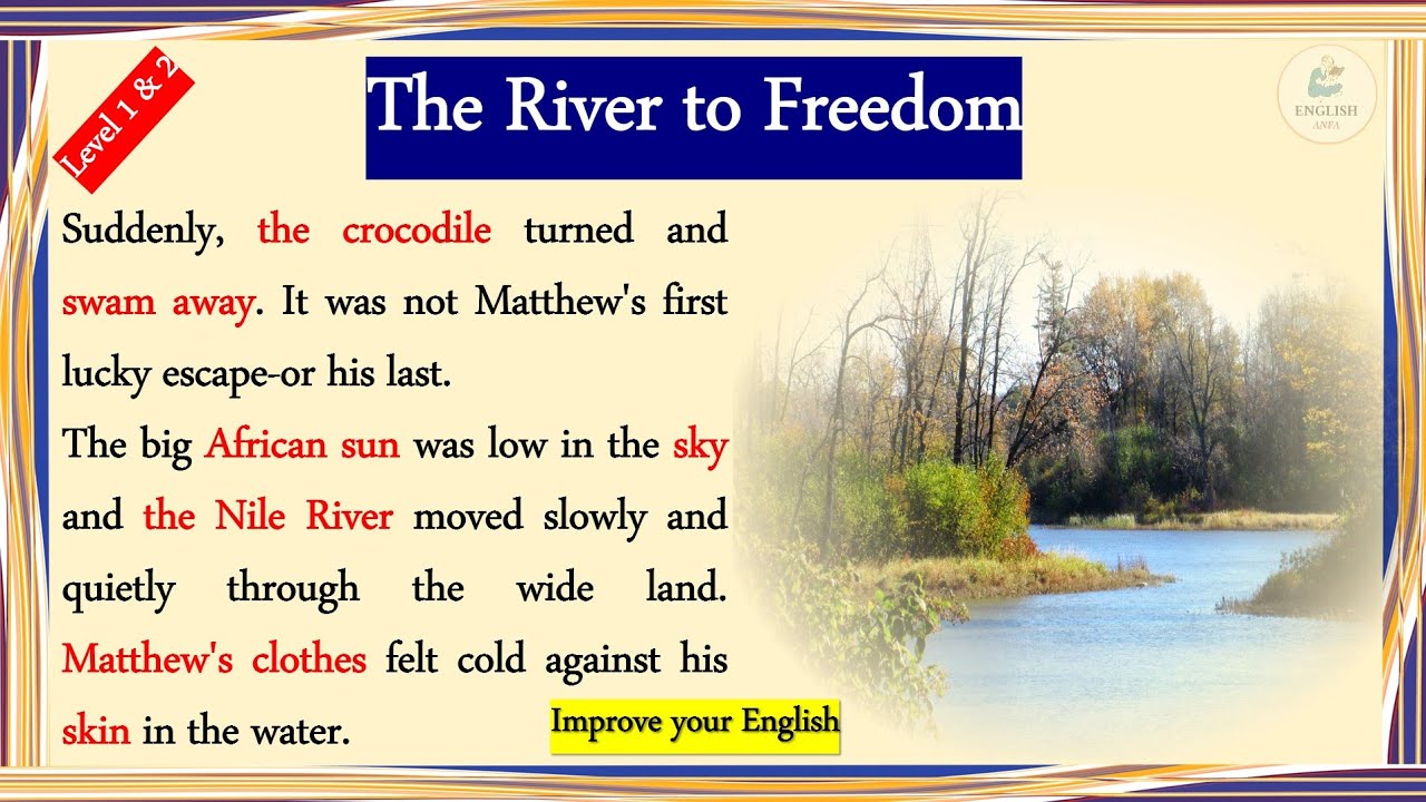 🔆 Beautiful Story of The River to Freedom | Level 1 & 2 | Enjoy & Improve your English 👍