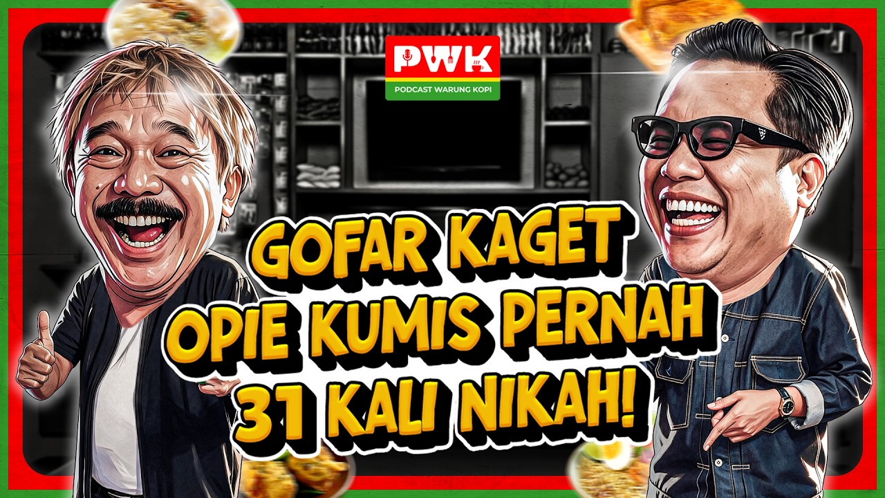 PWK - GOFAR BERGURU KE OPIE KUMIS BUAT NGAMBIL HATI CALON MERTUA