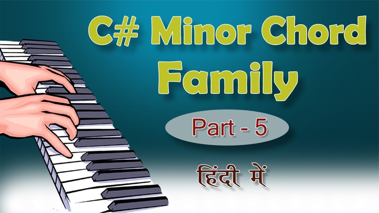 C# Minor Chord Family In Hindi ( C Sharp ) | Ankush Harmukh
