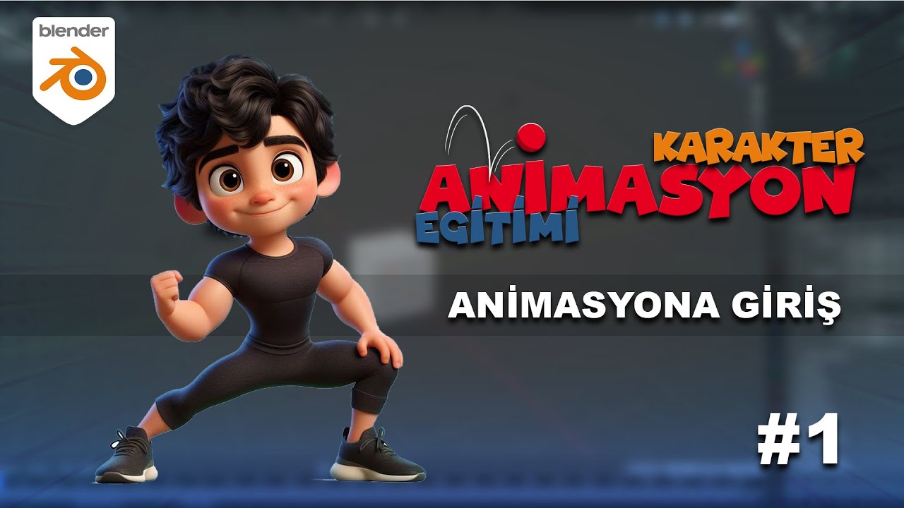 Blender ile Karakter Animasyonu | Ders1: Animasyona Giriş