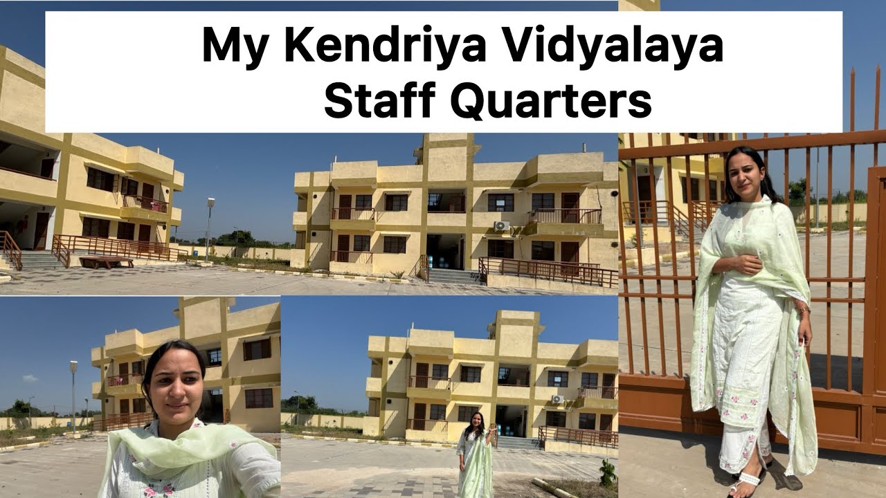KV Staff Quarters कैसे होते हैं? | Inside view of KV Housing | एक झलक केंद्रीय विद्यालय के जीवन की