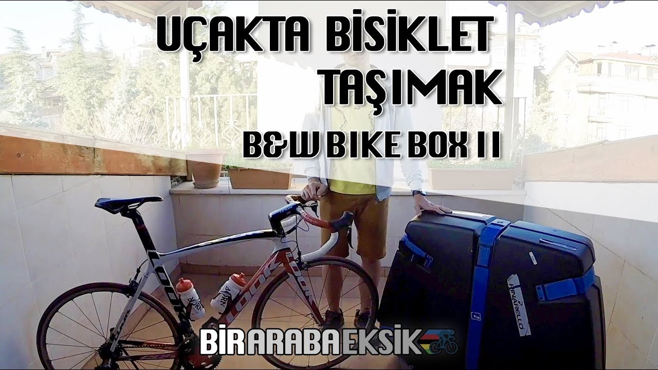Uçakta Bisiklet Taşımak | B&W Bike Box II Bisiklet Taşıma Çantası