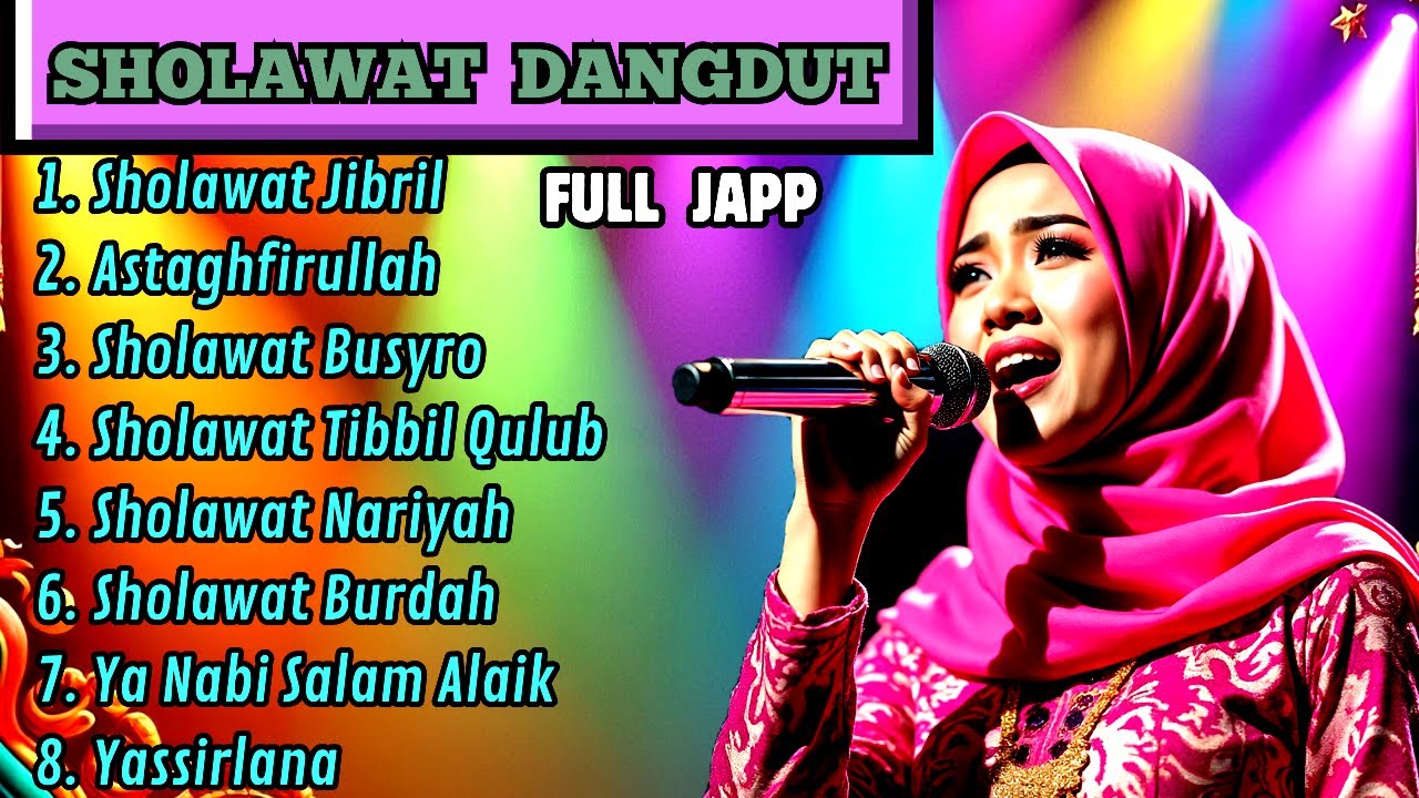 SHOLAWAT DANGDUT TERBARU, SHOLAWAT JIBRIL PELANCAR REZEKI, SHOLAWAT DANGDUT KOPLO, SHOLAWAT NABI 191