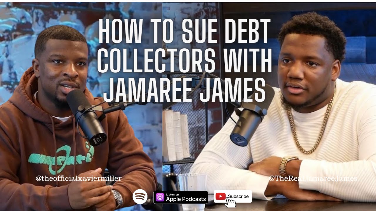 How to Sue Debt Collectors with Jamaree James