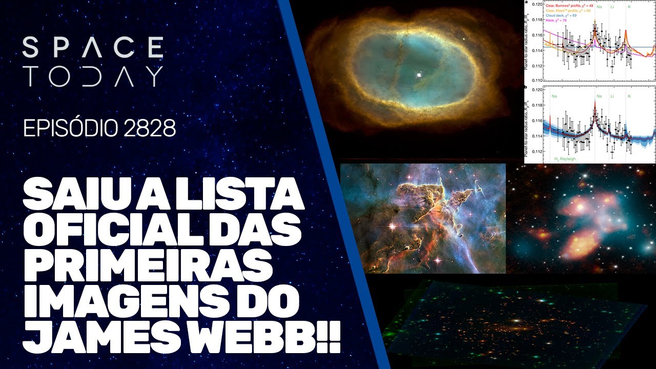 SAIU A LISTA OFICIAL DAS PRIMEIRAS IMAGENS DO JAMES WEBB!!!