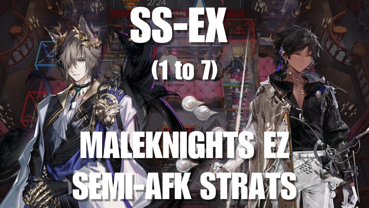 SS-EX WITH MALEKNIGHTS! Arknights x Ave Mujica Easy AFK(ish) SS-EX-1 to SS-EX-7