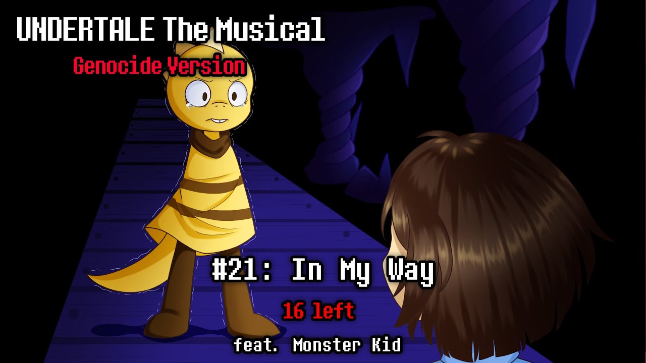 Undertale The Musical: (Genocide Version) - In My Way