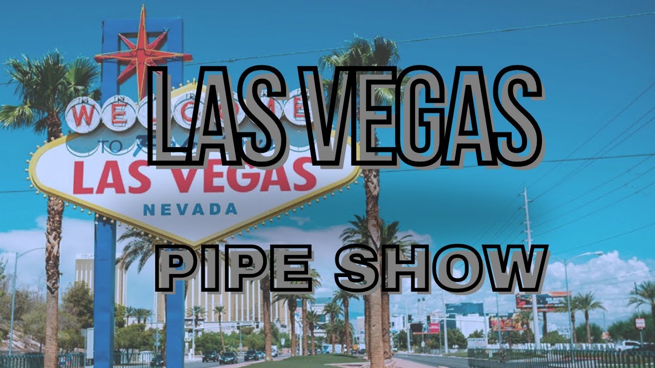 Las Vegas Pipe Show