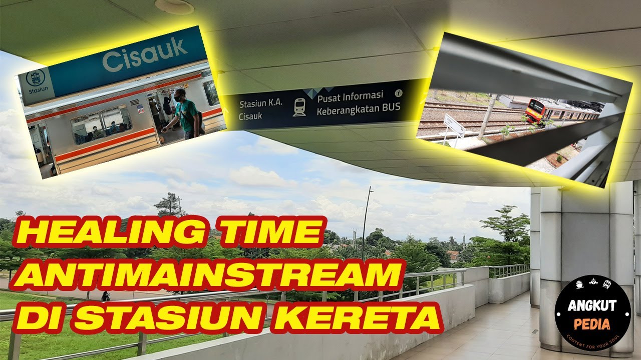 Review Stasiun Cisauk yang Cocok buat Me Time sama Healing Time