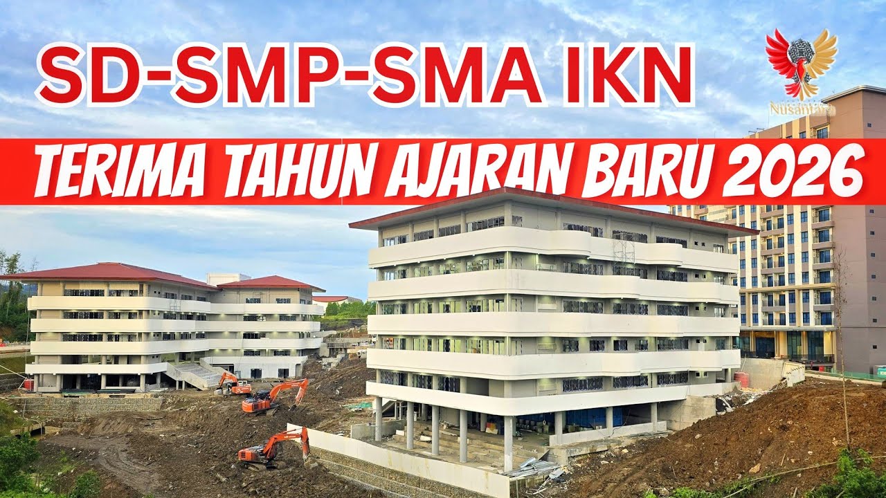 SD, SMP, SMA IKN Rampung, Sarana Pendidikan di IKN Makin Lengkap