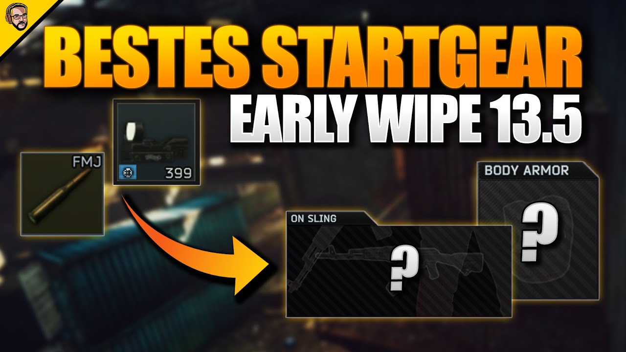 Bestes Early Wipe Gear & Loadouts in Tarkov für Händler / Trader Level 1!