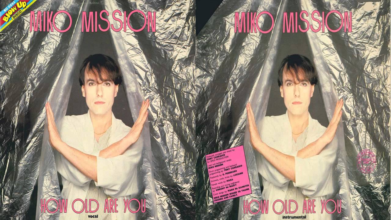 Miko Mission - How Old Are You - 1984