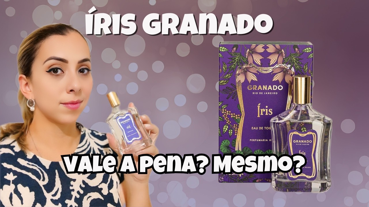 Perfume Íris Granado: A Fragrância Floral Amadeirada que Você Precisa Conhecer!