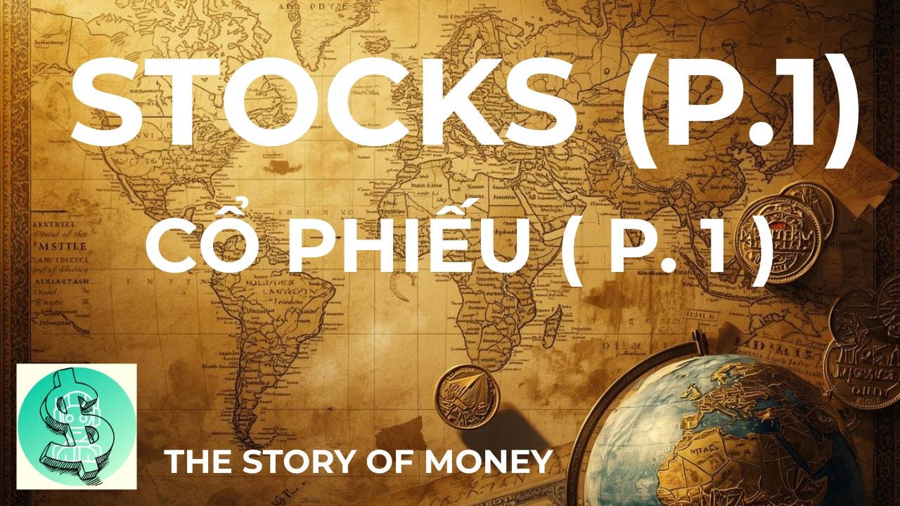 Stocks ( part 1 )-  Cổ phiếu ( Phần 1) #MoneyMindset #thestoryofmoney#TuDuyLamGiau#lamchudongt