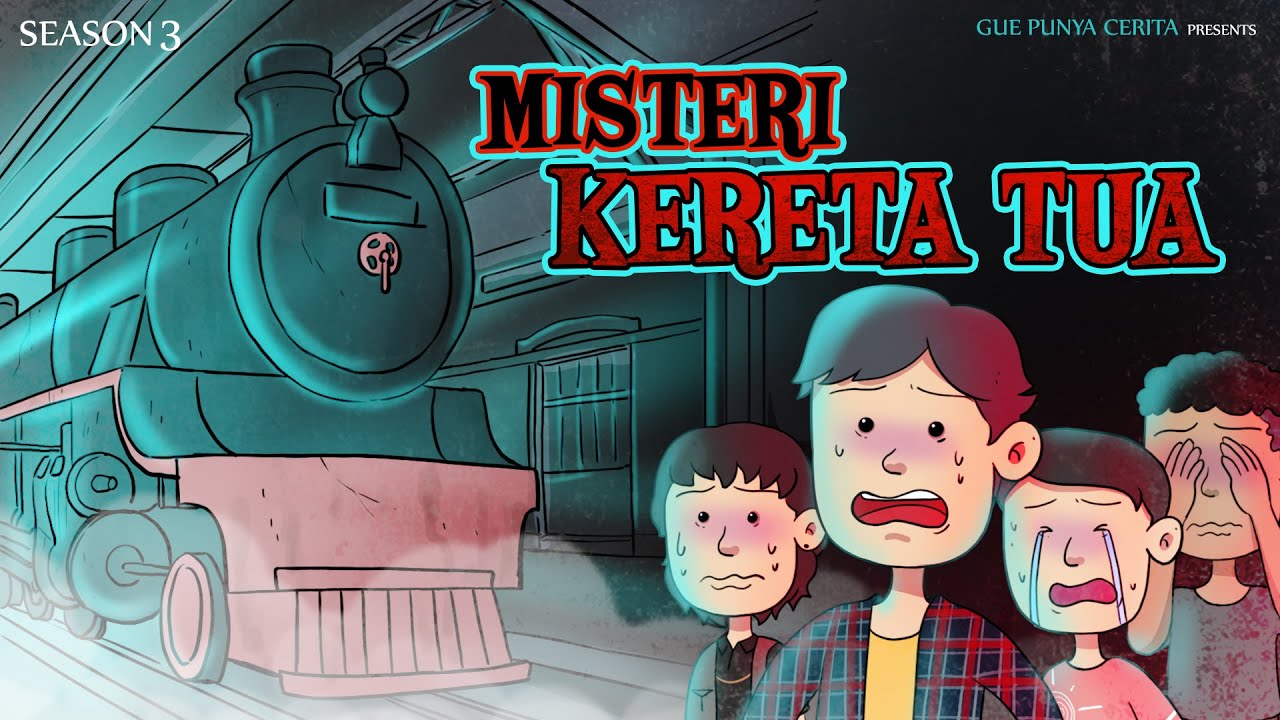 Gue Punya Cerita - Misteri Kereta Tua - SEASON 3
