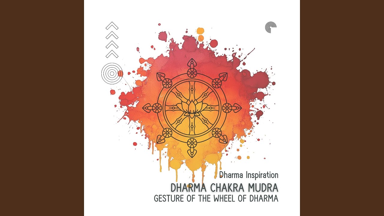 Dharma Chakra Mudra - Gesture of the Wheel of Dharma