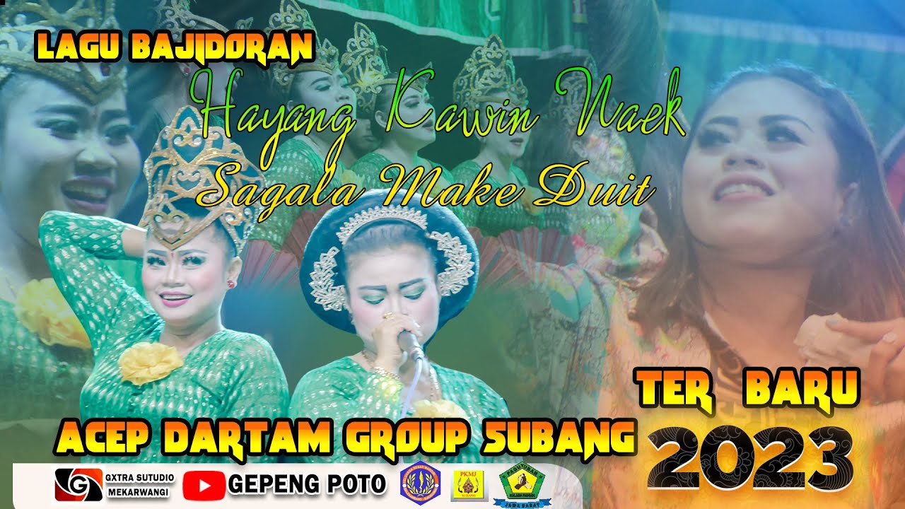 HAYANG KAWIN NAEK SAGALA GALA MAKE DUIT ACEP DARTAM GROUP SUBANG