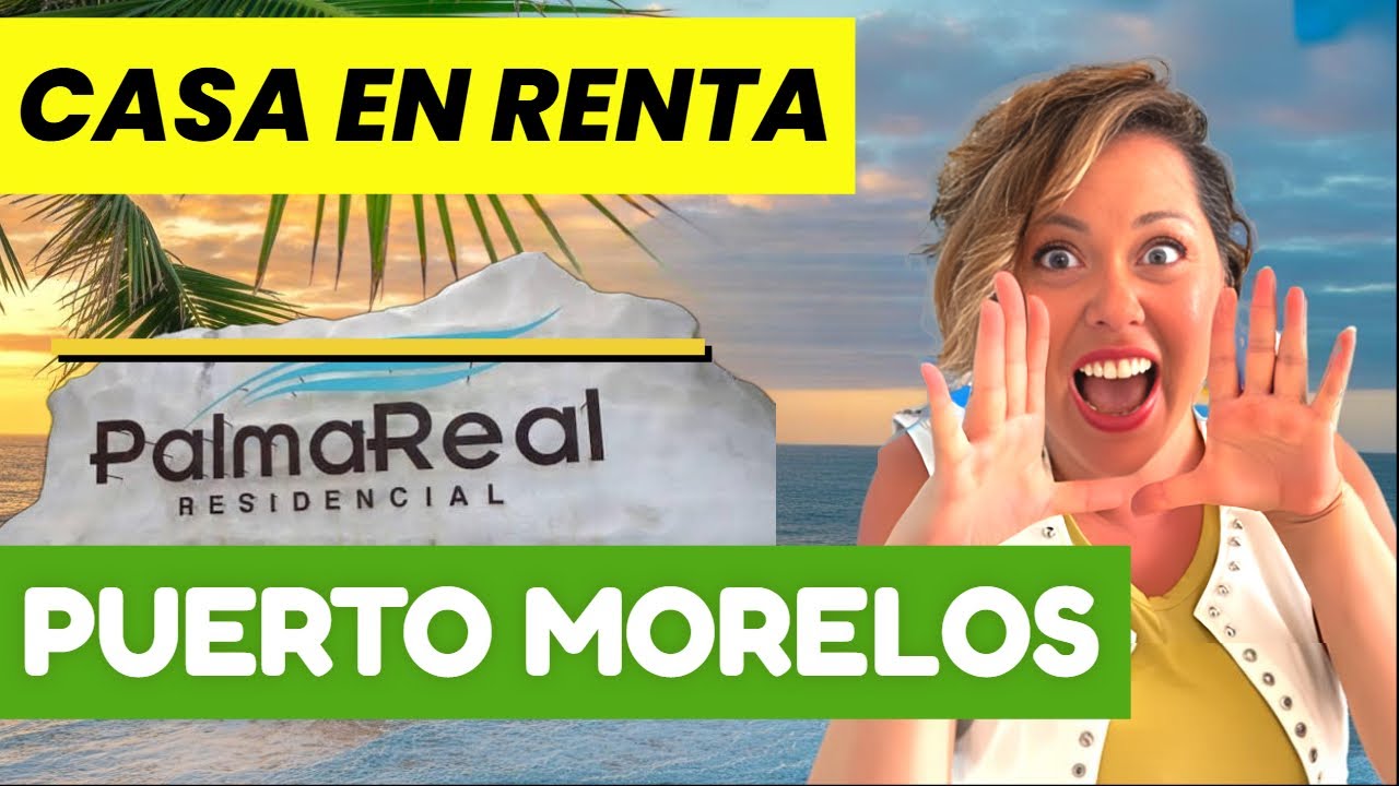 Casa en Renta en Puerto Morelos 🌊 residencial PALMA REAL  a solo 5 min de la playa! 🏖️