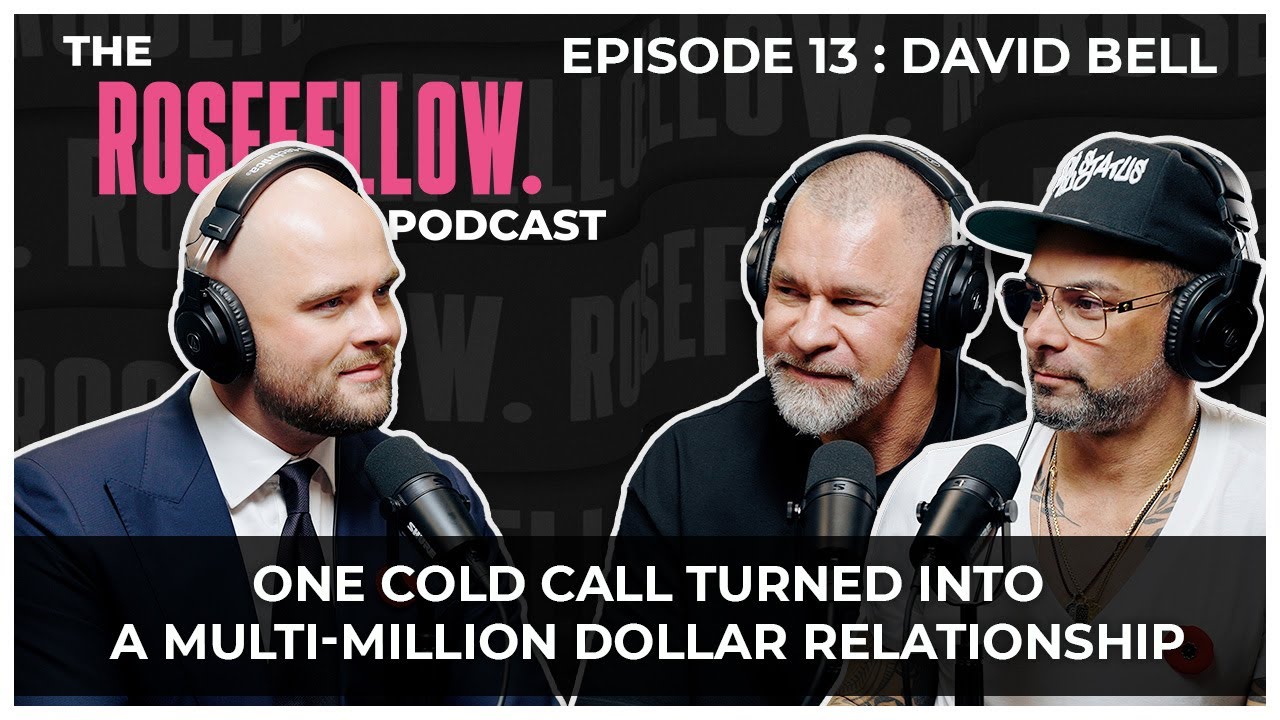 Episode 013 - The Rosefellow Podcast - David Bell