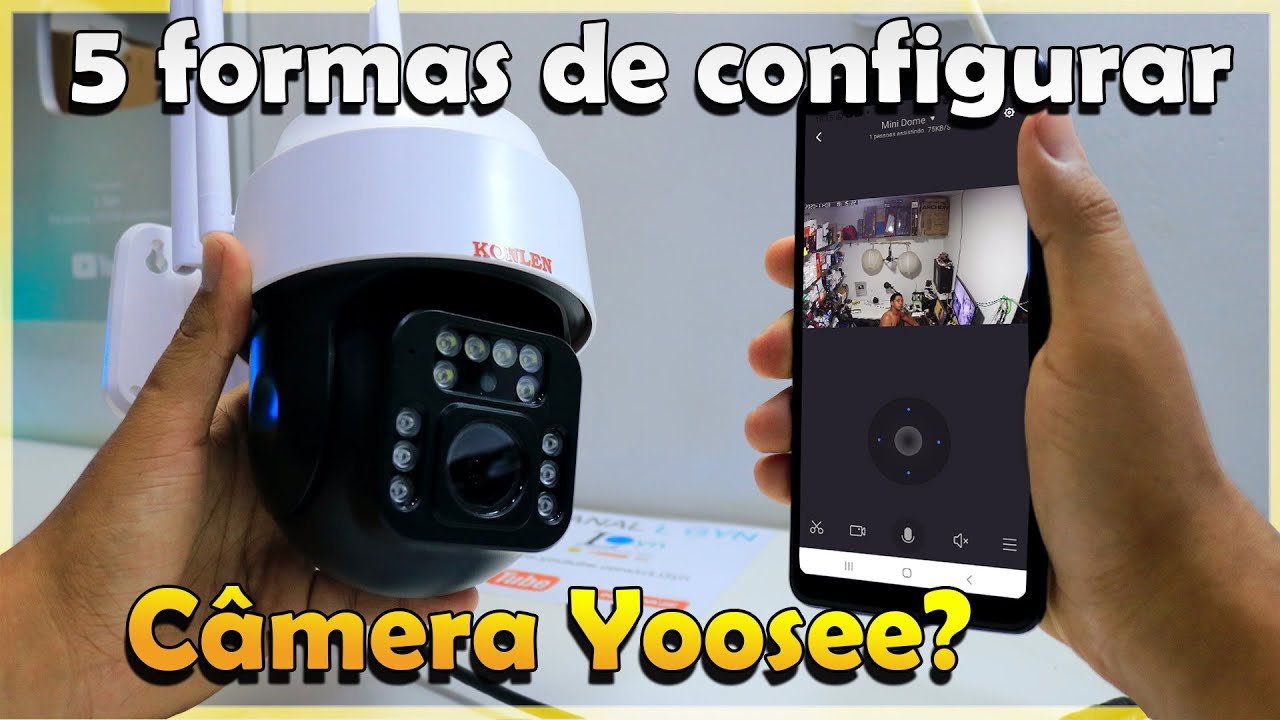 COMO CONFIGURAR CÂMERA IP YOOSEE VÍDEO ATUALIZADO 5 MÉTODOS DIFERENTES 2020