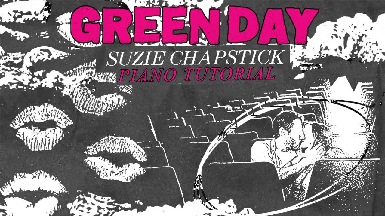 Green Day - Suzie Chapstick | Piano Tutorial