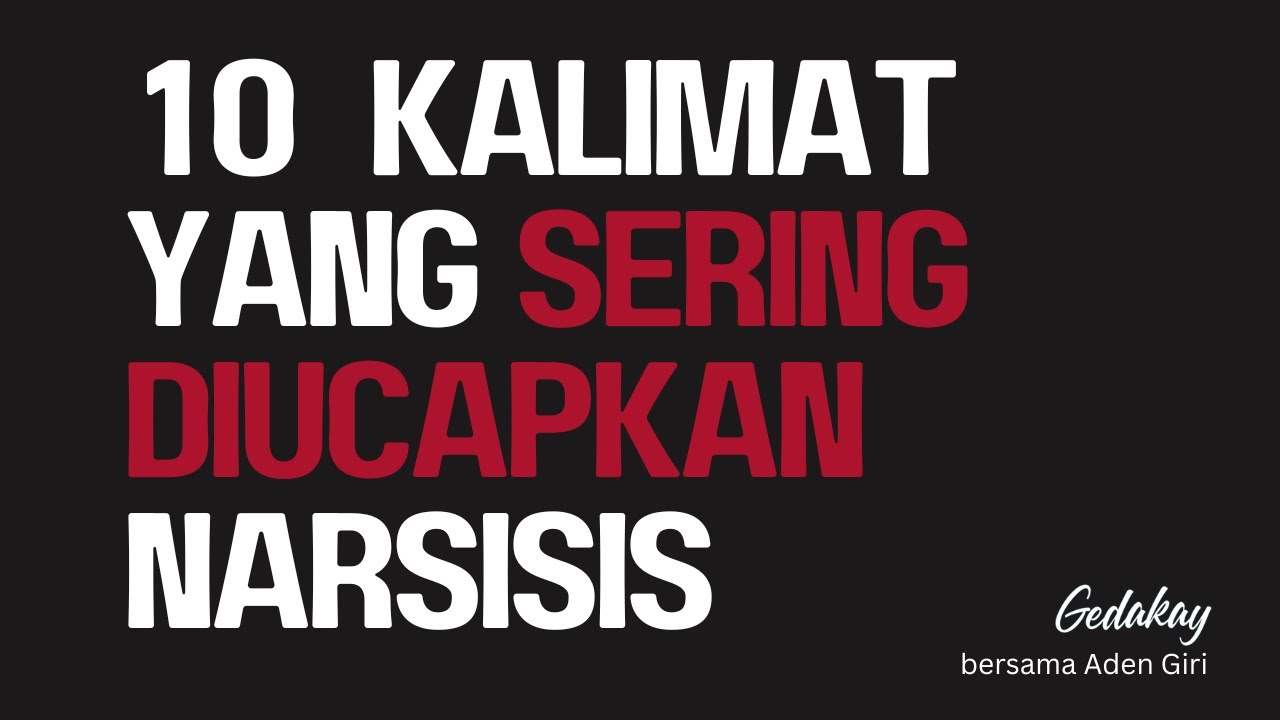 10 kalimat yang sering diucapkan seorang narsisis