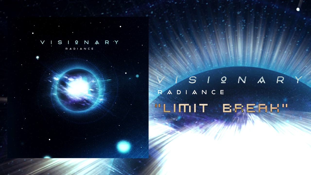 Visionary - Limit Break