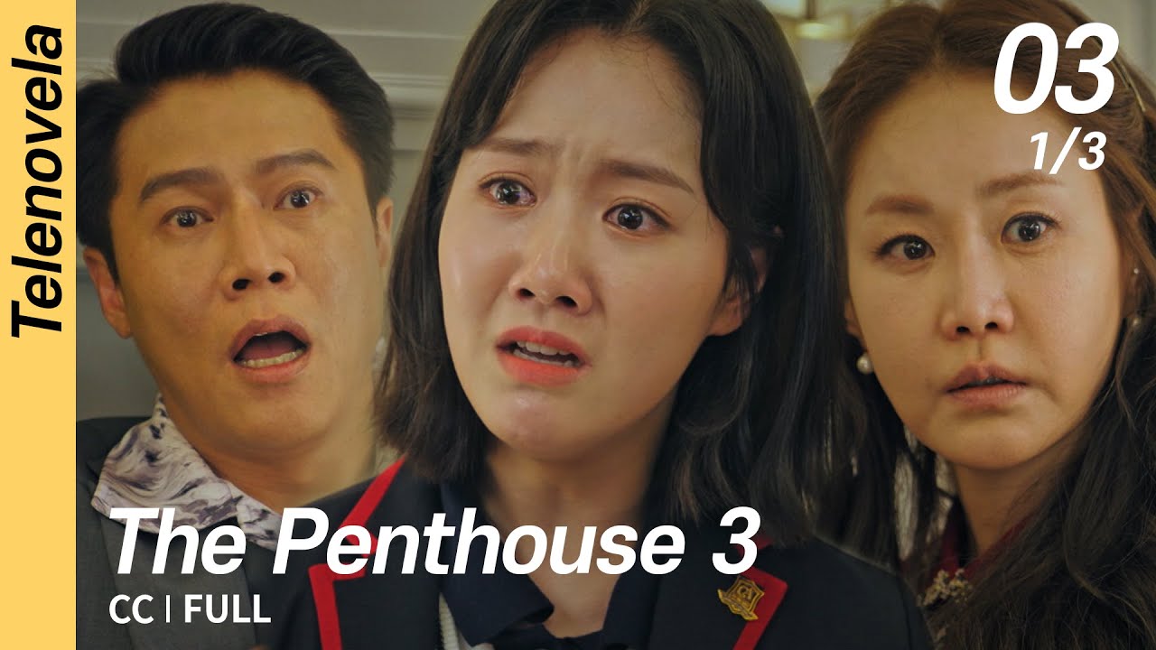 [Multi-Sub/FULL] The Penthouse 3 EP03 (1/3) | 펜트하우스3