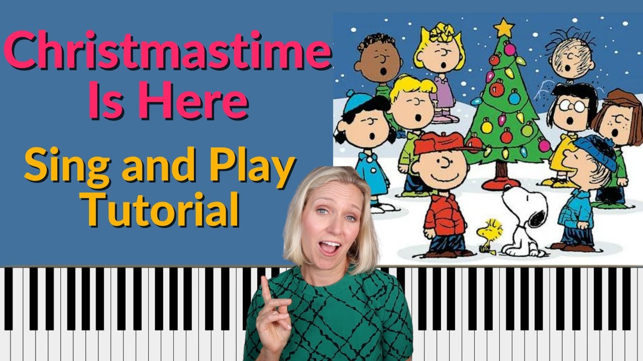 Christmastime is Here Sing and Play Piano tutorial