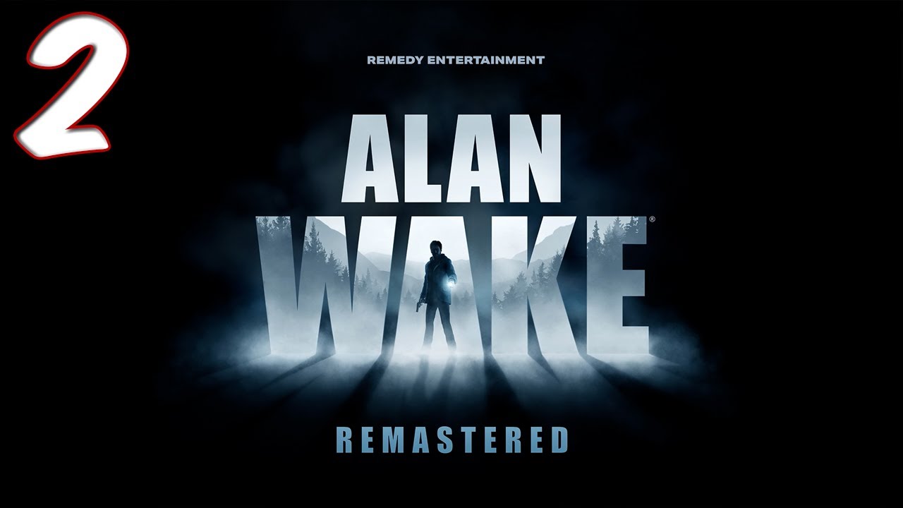 Alan Wake Remastered - Ep 2 - Taken