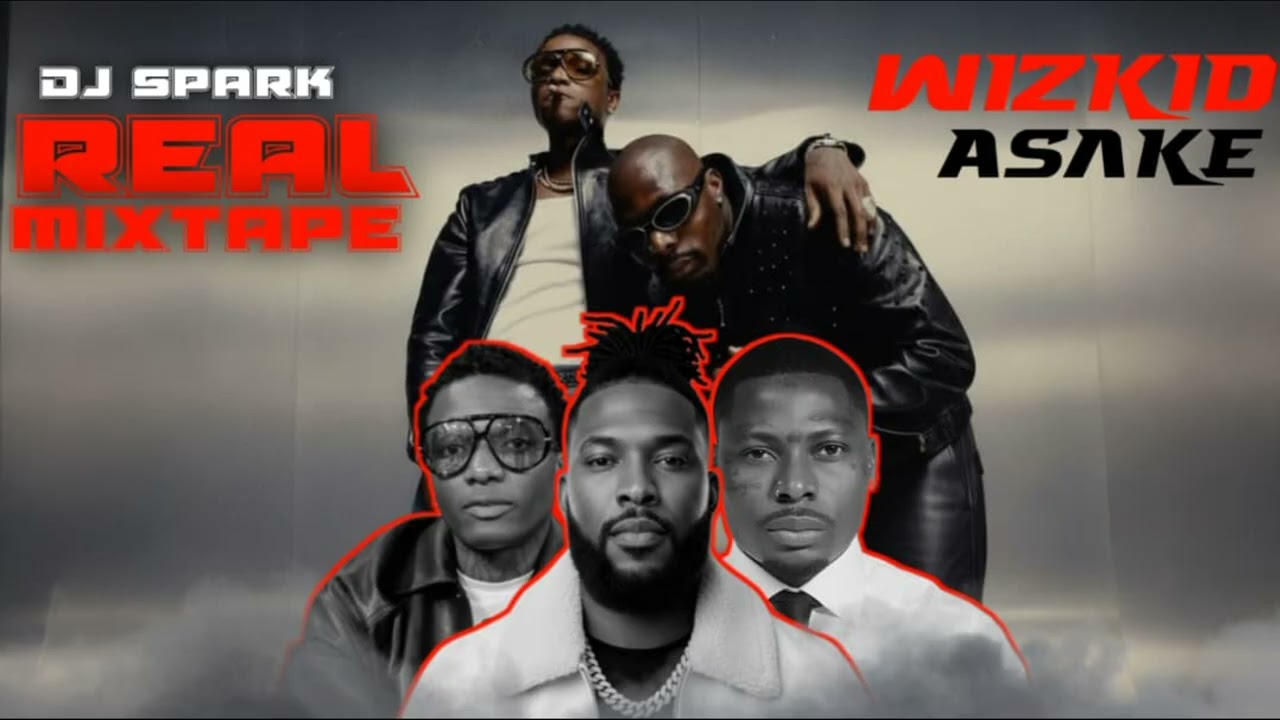 WIZKID, ASAKE REAL VOL. 1 - EP MIXTAPE