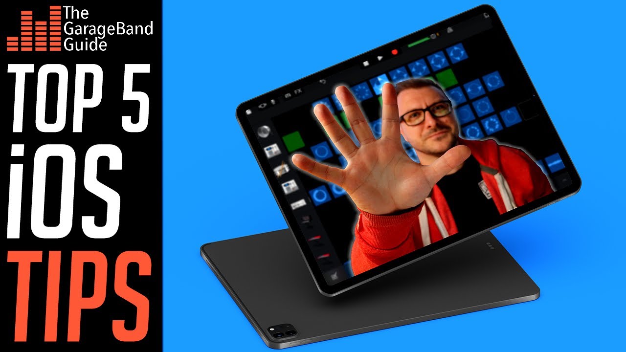 Top 5 GarageBand iPad and iPhone Tips