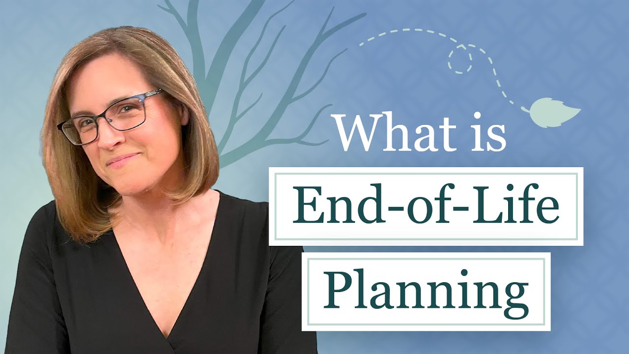 What Is End-of-Life Planning?