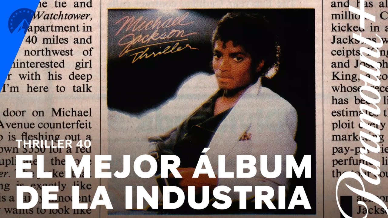 El mejor álbum de la industria | Thriller 40  | Paramount+