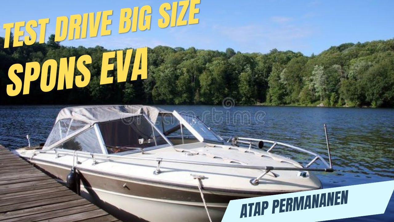 Perahu Spons Eva Dengan Kecepatan Penuh Menggunakan Double Mesin 40 PK