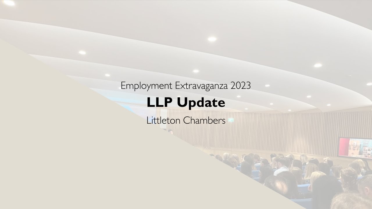 LLP Update - James Bickford Smith - Littleton Chambers EE 2023
