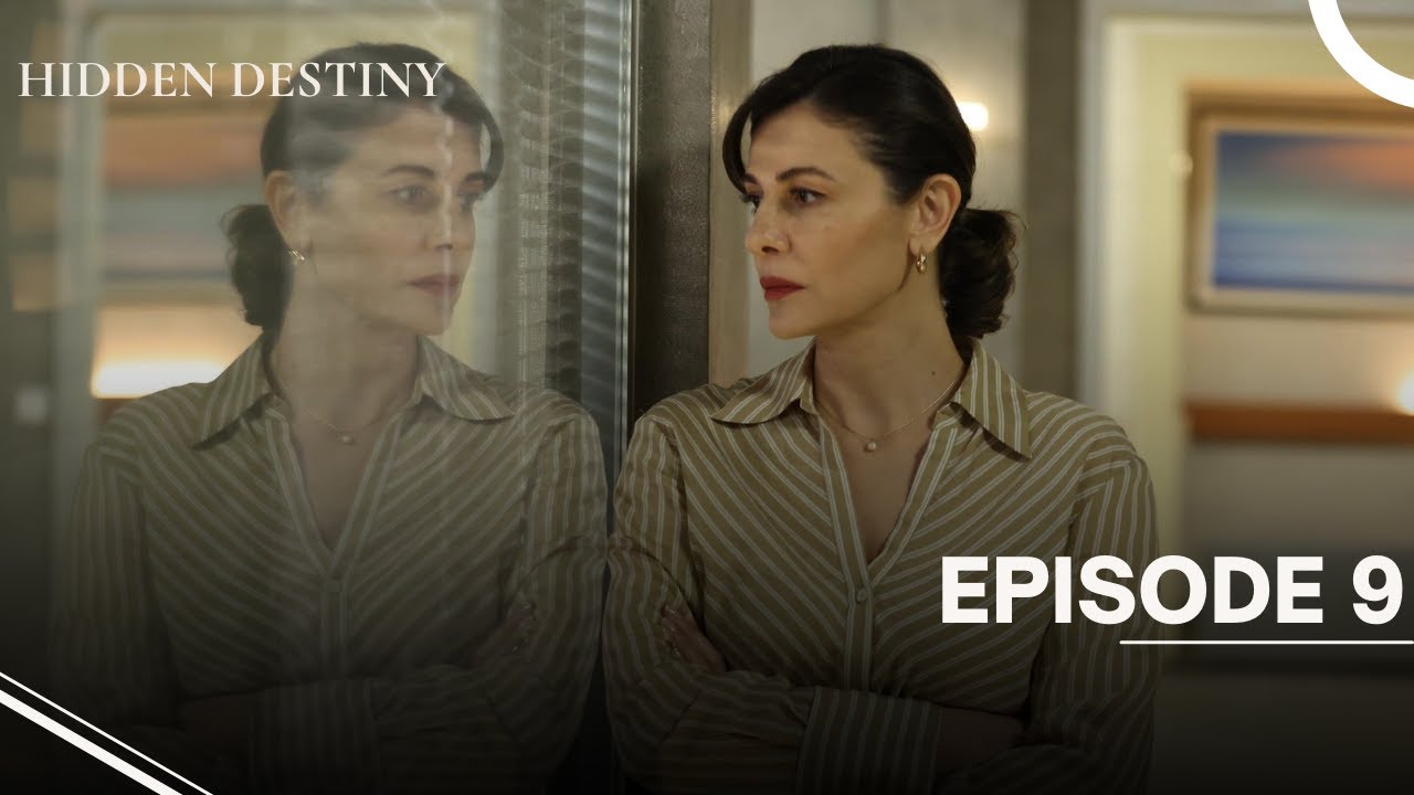 Hidden Destiny - Episode 9 - English Subtitles - New Turkish Drama Series 2025
