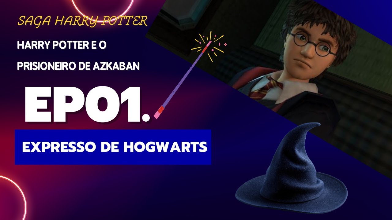 Harry Potter e Prisioneiro de Azkaban (PS2) - Ep1. Expresso de Hogwarts