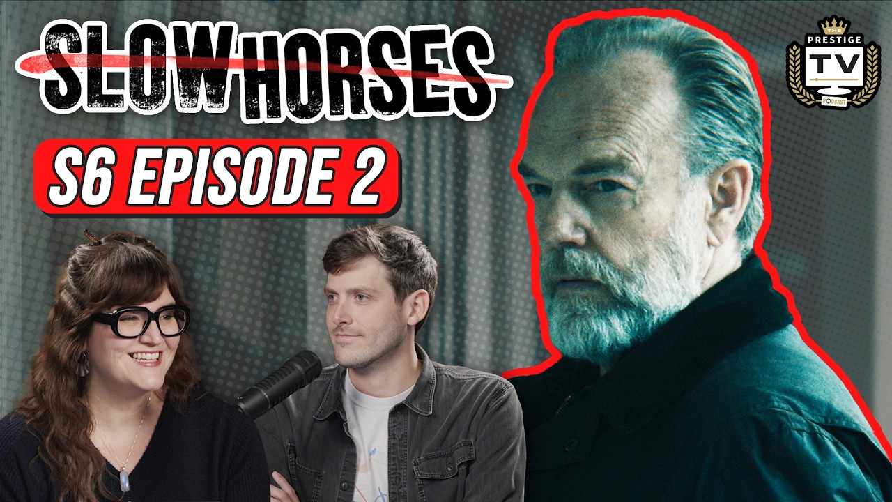 Slow Horses Season 6, Episode 2: RECAP. Plus, Our TOP 10 Shows of the Century!  | Prestige TV