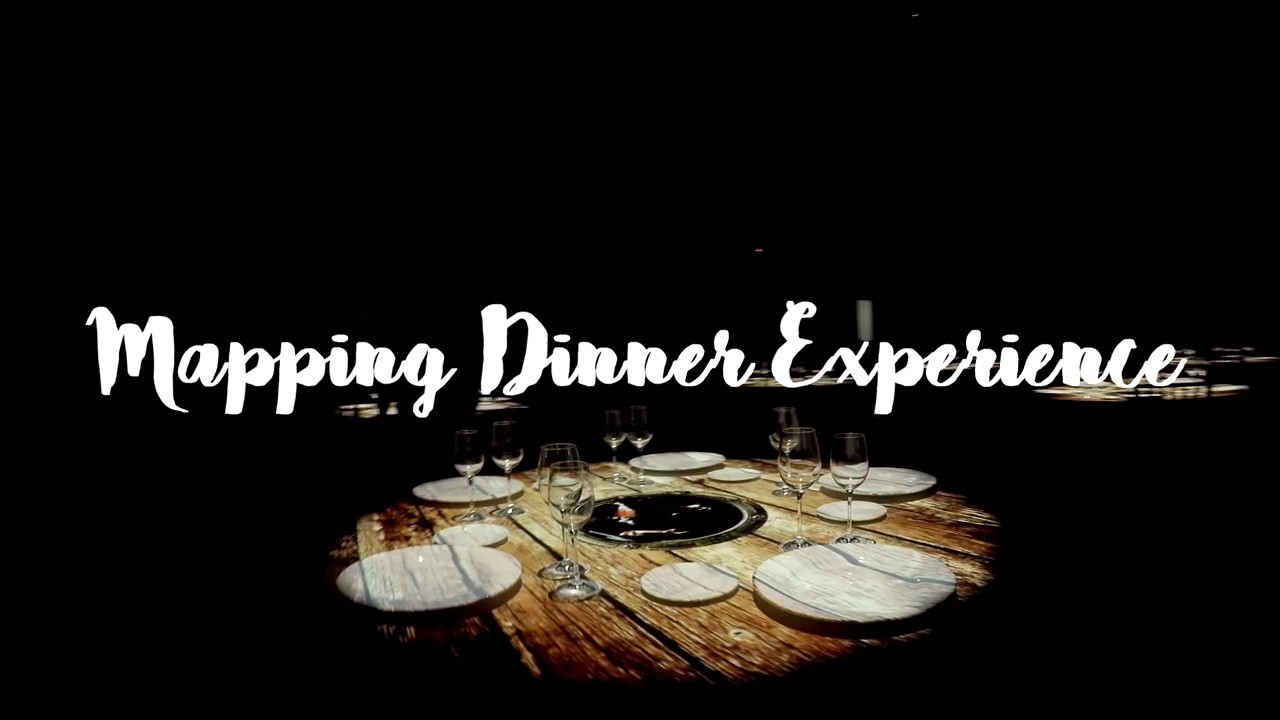 Mapping Dinner Experience - video mapping 3D