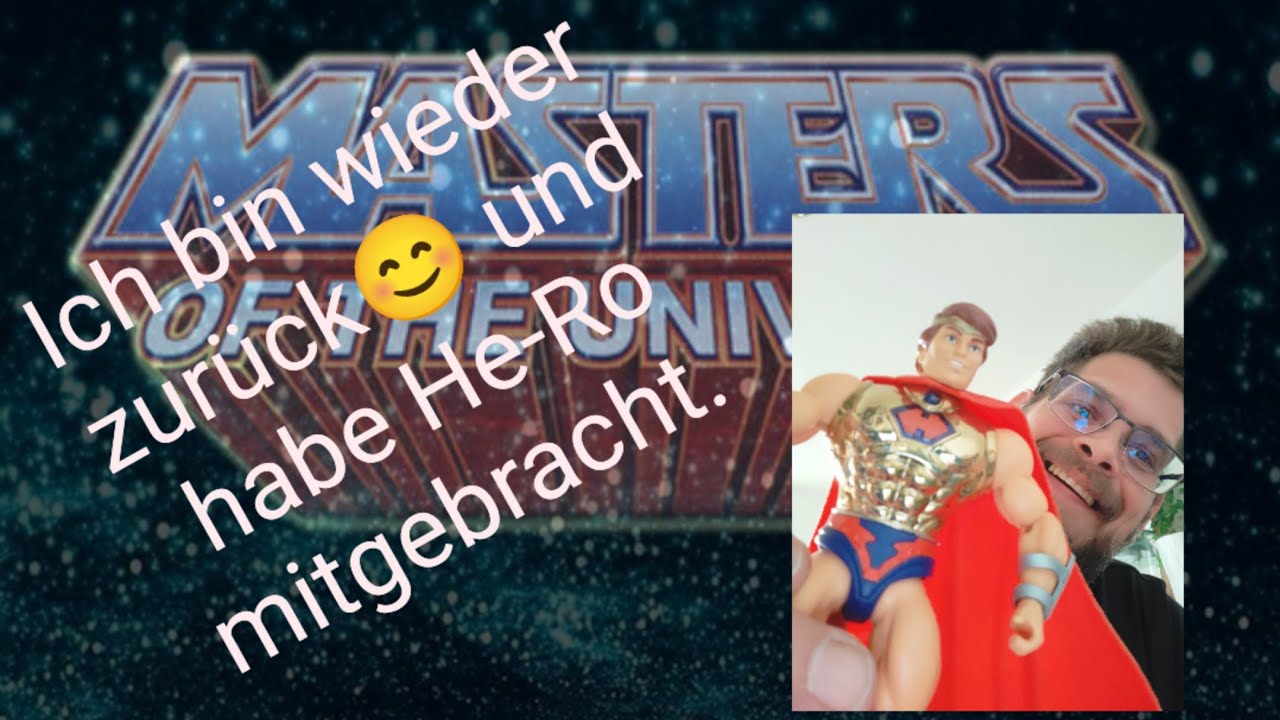 Ich bin wieder da😊 und habe He-Ro mitgebracht