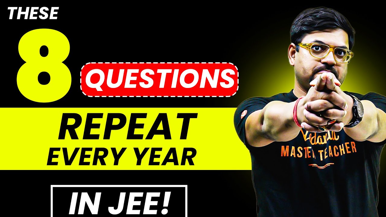 8 Questions That Repeat Every Year!💥 JEE Mains 2026 | Must Watch | Harsh Sir