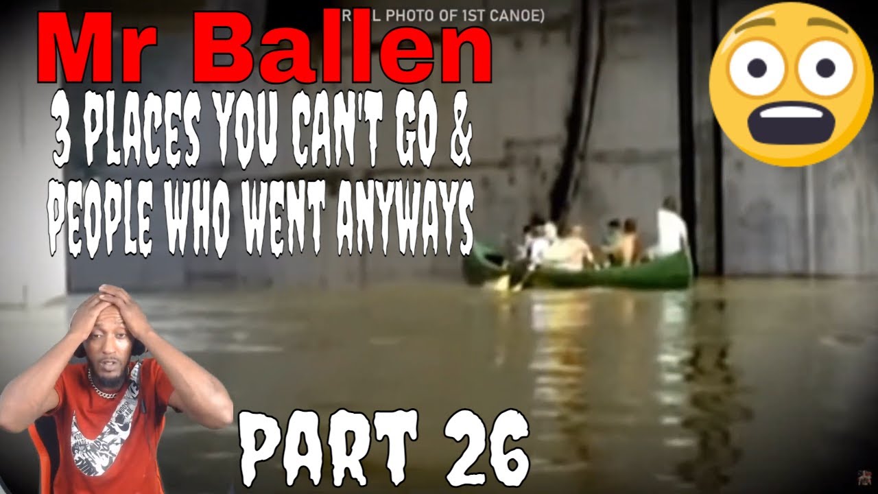 Mr Ballen -  3 places you CAN'T GO & people who went anyways... | Part 26 (REACTION)