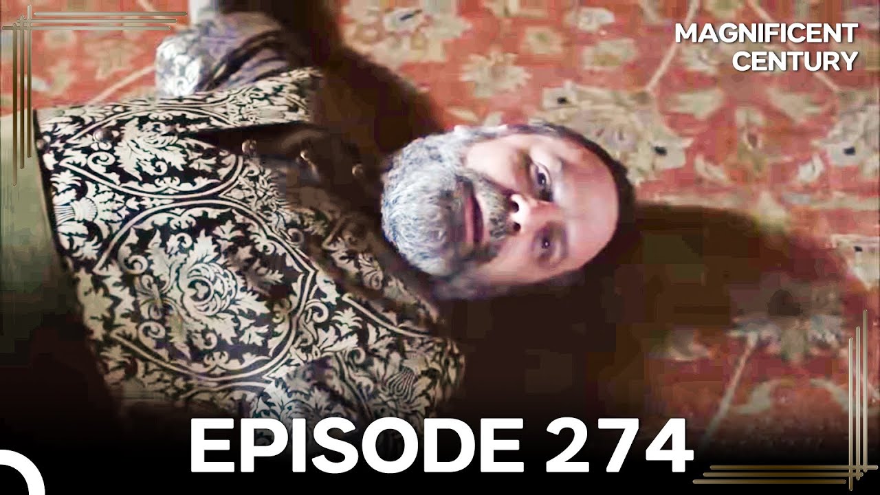 Magnificent Century Episode 274 | English Subtitle