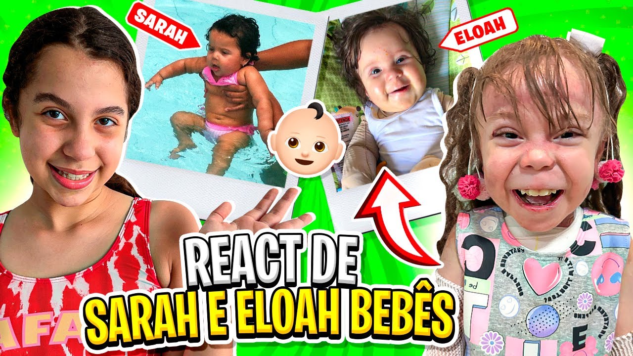 REAGINDO A FOTOS RARAS DE SARAH E ELOAH BEBÊS - Sarah de Araújo Games