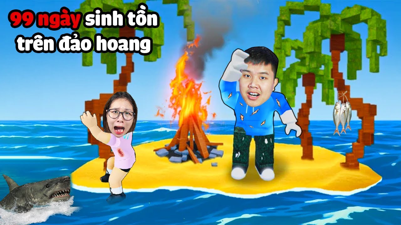 99 ngày sinh tồn trên hoang đảo sửa máy bay rơi, tiêu diệt thổ dân cùng bqThanh và Ốc